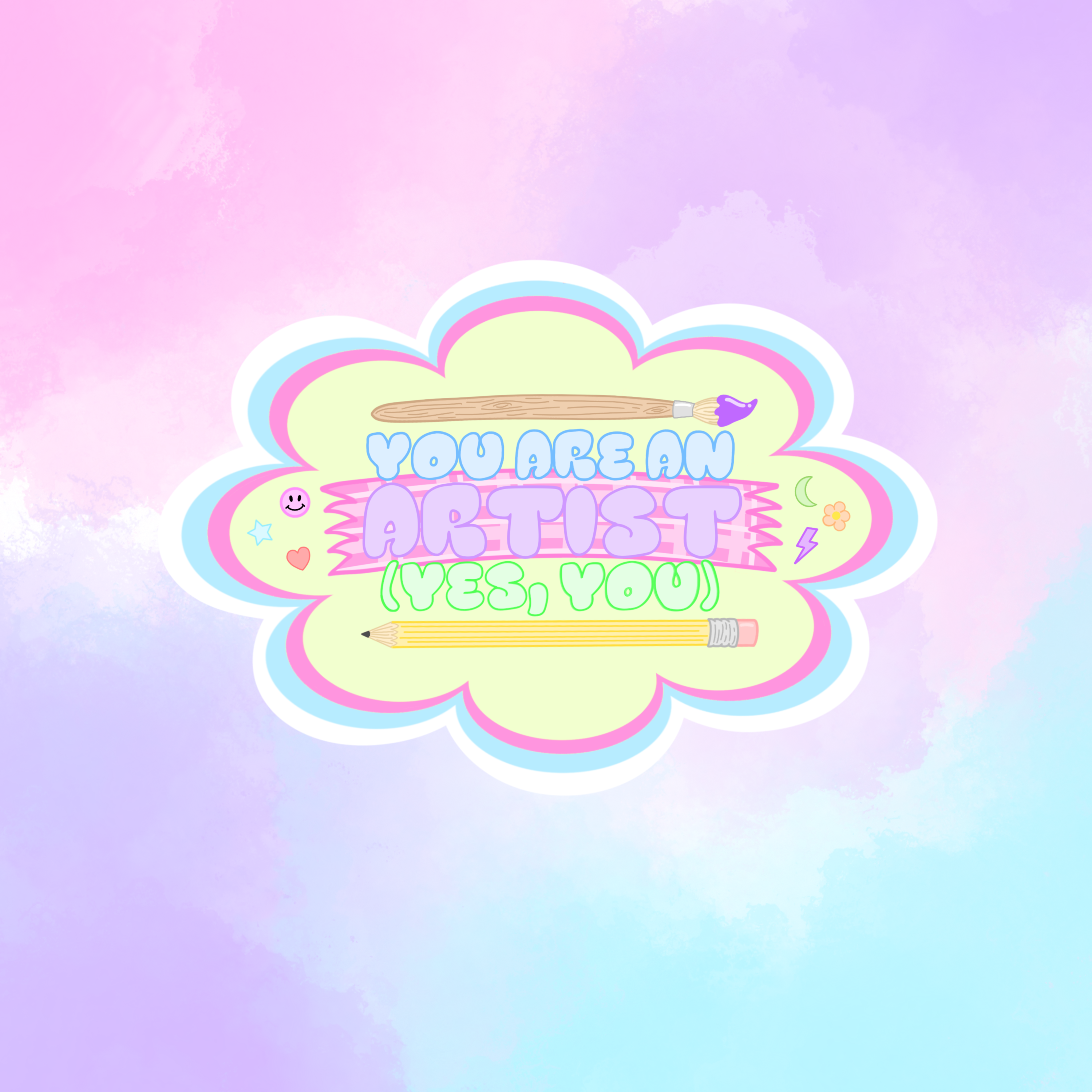 You Are An Artist Sticker