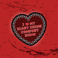 I ❤️ My Scary Crime Comfort Show Sticker
